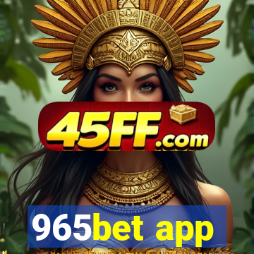 965bet app